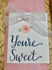 "YOU'RE SWEET" GIFT TAG