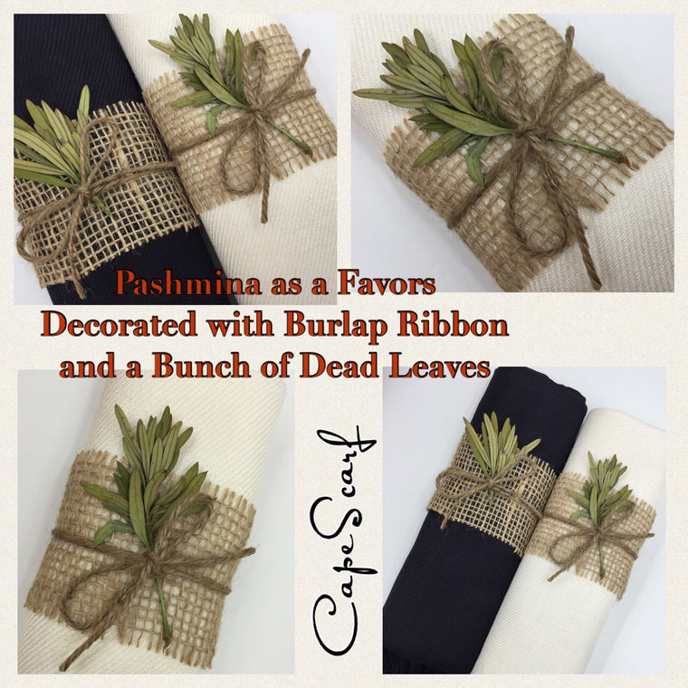 Pashmina as a Favor.Pashmina decorated with Burlap Ribbon and a Bunch of Dead Leaves